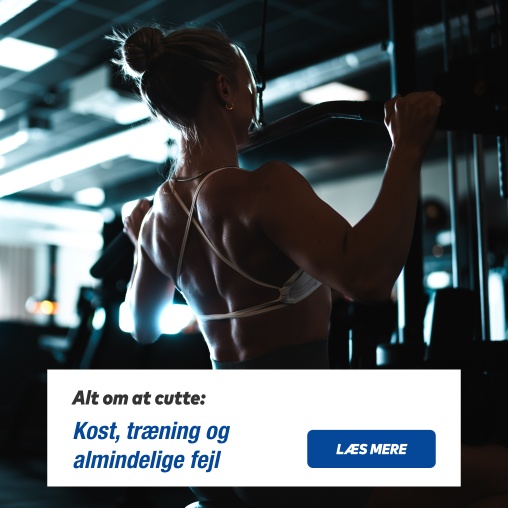 Alt om at cutte: kost, tr�ning og almindelige fejl